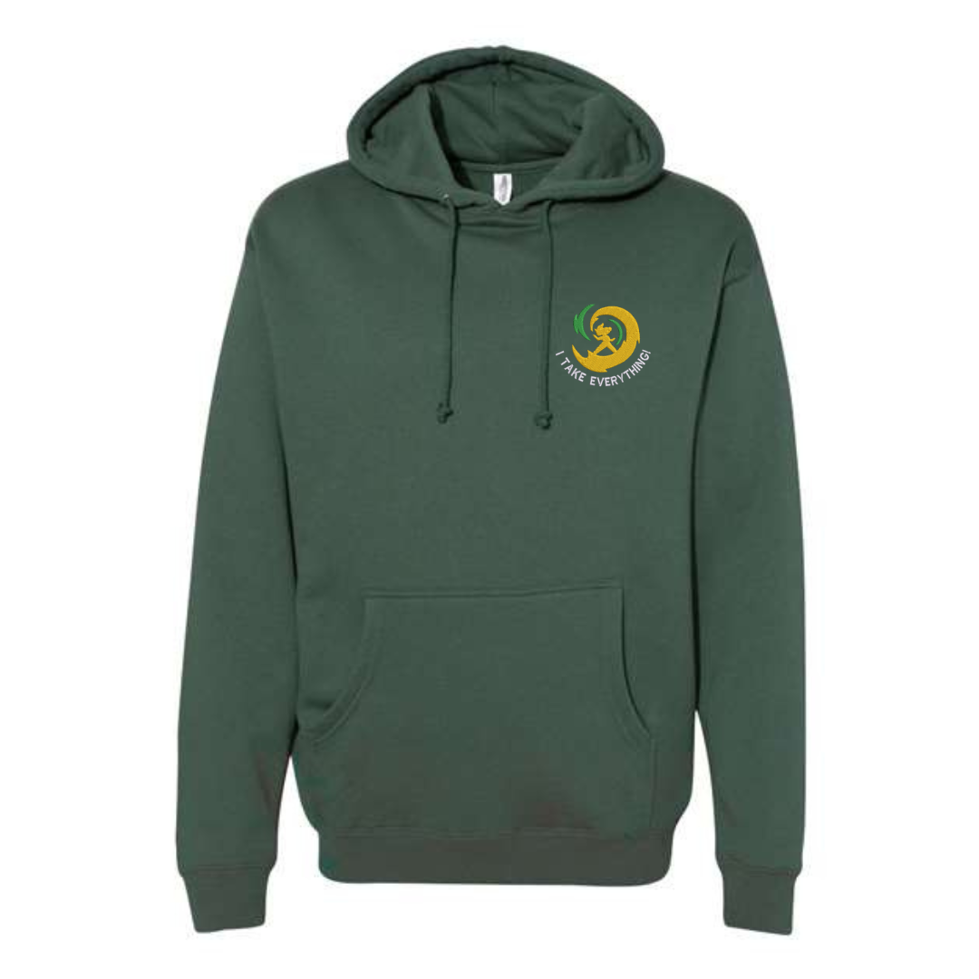 "I TAKE EVERYTHING!" Heavyweight Hoodie (ALPHINE GREEN)