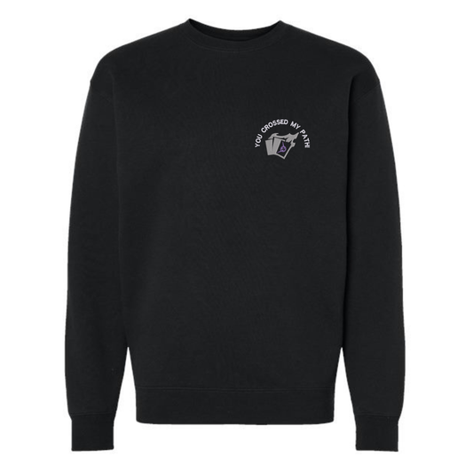 "You Crossed My Path! Heavyweight Crewneck