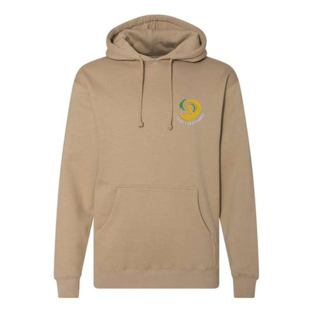 "I Take Everything" Hoodie